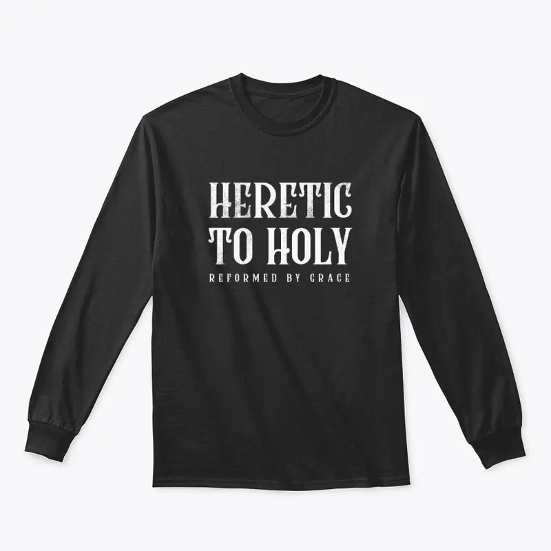 Heretic to Holy